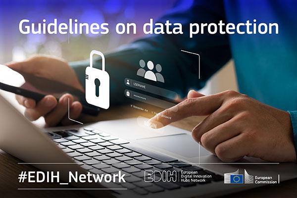 Guidelines published on data protection in the EDIH Network 
